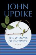 The Widows of Eastwick di John Updike edito da BALLANTINE BOOKS
