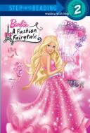 Barbie: Fashion Fairytale (Barbie) di Mary Man-Kong edito da RANDOM HOUSE