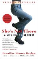 She's Not There: A Life in Two Genders di Jennifer Finney Boylan edito da BROADWAY BOOKS
