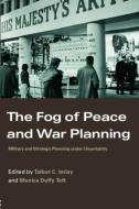 The Fog of Peace and War Planning di Talbot C. Imlay edito da Routledge