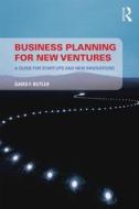 Business Planning for New Ventures di David Butler edito da Taylor & Francis Ltd