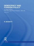 Democracy and Foreign Policy di R. Bassett edito da Routledge