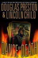 Dance Of Death di Douglas Preston, Lincoln Child edito da Time Warner International