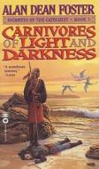 Carnivores of Light and Darkness di Alan Dean Foster edito da Warner Books (NY)
