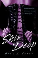 Skin Deep di Anna J. Evans edito da New American Library
