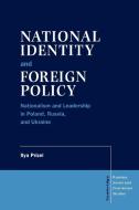 National Identity and Foreign Policy di Ilya Prizel edito da Cambridge University Press