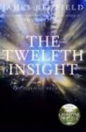 Twelfth Insight di James Redfield edito da Random House Export