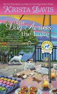 The Dog Across the Lake di Krista Davis edito da BERKLEY BOOKS