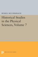 Historical Studies in the Physical Sciences, Volume 7 edito da Princeton University Press