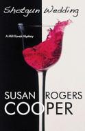 Shotgun Wedding di Susan Rogers Cooper edito da Severn House Publishers