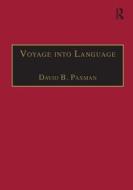 Voyage into Language di David B. Paxman edito da Taylor & Francis Ltd