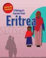 A Refugee's Journey from Eritrea di Linda Barghoorn edito da CRABTREE PUB