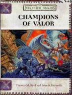 Champions Of Valor di Sean K Reynolds, Thomas M. Reid edito da Wizards Of The Coast