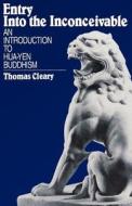 Entry Into the Inconceivable: An Introduction to Hua-Yen Buddhism di Thomas Cleary edito da UNIV OF HAWAII PR