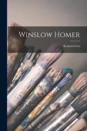 Winslow Homer di Kenyon Cox edito da LEGARE STREET PR