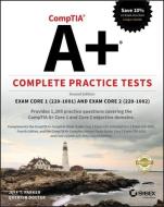CompTIA A+ Complete Practice Tests di Jeff T. Parker, Quentin Docter edito da John Wiley & Sons Inc