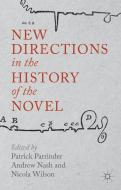New Directions in the History of the Novel edito da SPRINGER NATURE