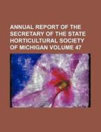 Annual Report Of The Secretary Of The St di Unknown Author edito da Rarebooksclub.com