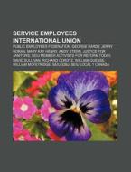 Service Employees International Union: G di Books Llc edito da Books LLC, Wiki Series