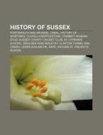 History Of Sussex: History Of Worthing, di Books Llc edito da Books LLC, Wiki Series