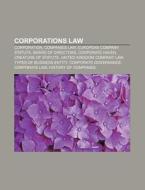 Corporations Law: Corporation, Companies di Books Llc edito da Books LLC, Wiki Series