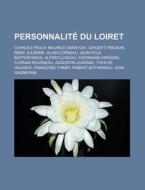 Personnalit Du Loiret: Charles P Guy, M di Livres Groupe edito da Books LLC, Wiki Series