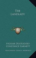 The Landlady di Fyodor Mikhailovich Dostoevsky edito da Kessinger Publishing