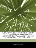 Parramatta Eels, Including: List Of Parr di Hephaestus Books edito da Hephaestus Books