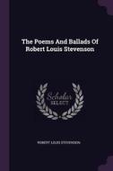 The Poems and Ballads of Robert Louis Stevenson di Robert Louis Stevenson edito da CHIZINE PUBN