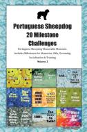 Portuguese Sheepdog 20 Milestone Challenges Portuguese Sheepdog Memorable Moments.Includes Milestones for Memories, Gift di Today Doggy edito da LIGHTNING SOURCE INC
