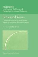 Lenses and Waves di Fokko Jan Dijksterhuis edito da Springer Netherlands