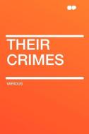 Their Crimes edito da HardPress Publishing