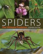 Spiders di Stephen Dalton edito da Bloomsbury Publishing PLC