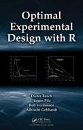 Optimal Experimental Design with R di Dieter Rasch, Jurgen Pilz, L. R. Verdooren, Albrecht Gebhardt edito da Taylor & Francis Ltd