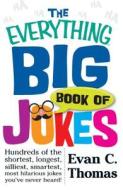The Everything Big Book of Jokes di Evan C. Thomas edito da Adams Media Corporation