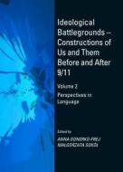 Ideological Battlegrounds - Constructions Of Us And Them Before And After 9/11 di Joanna Witkowska, Uwe Zagratzki edito da Cambridge Scholars Publishing