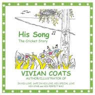 His Song di Vivian Coats edito da AuthorHouse