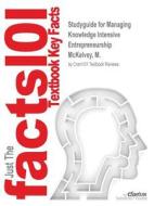 Studyguide for Managing Knowledge Intensive Entrepreneurship by McKelvey, M., ISBN 9781781005514 di Cram101 Textbook Reviews edito da MONDADORI