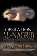 Operation Al-Nagrib di Ajay Sachdev edito da Createspace