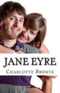 Jane Eyre di Charlotte Bronte edito da Createspace