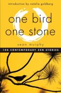 One Bird, One Stone di Sean Murphy edito da Hampton Roads Publishing Co