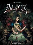 Art Of Alice, The: Madness Returns di American McGee edito da Dark Horse Comics,U.S.