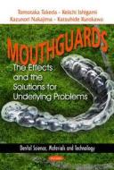 Mouthguards di Tomotaka Takeda edito da Nova Science Publishers Inc