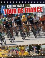 Tour de France di S. L. Hamilton, Sue L. Hamilton edito da ABDO & Daughters