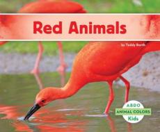 Red Animals di Teddy Borth edito da ABDO KIDS