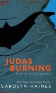Judas Burning di Carolyn Haines edito da LIGHTNING SOURCE INC