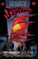 Death of Superman 30th Anniversary Deluxe Edition di Dan Jurgens, Louise Simonson, Jerry Ordway edito da D C COMICS