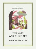 The Last and the First di Nina Berberova edito da PUSHKIN PR