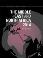 The Middle East and North Africa 2014 di Europa Publications edito da Routledge