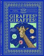 Giraffes? Giraffes! di Benny Haggis-On-Whey, Doris Haggis-On-Whey edito da McSweeney's Publishing
